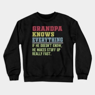 Grandpa knows everything vintage Crewneck Sweatshirt